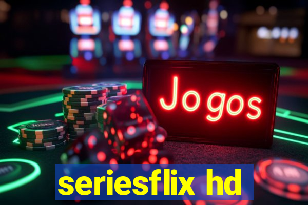 seriesflix hd